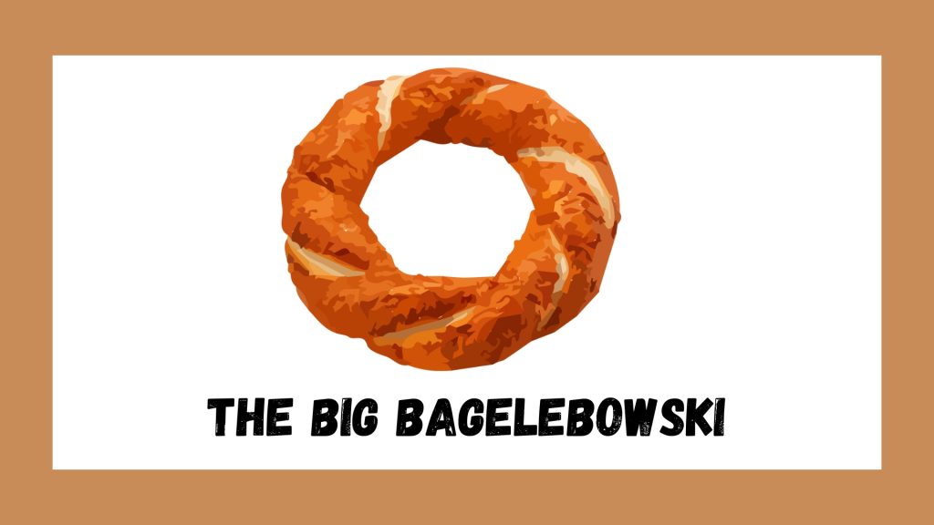 The Big Bagelebowski