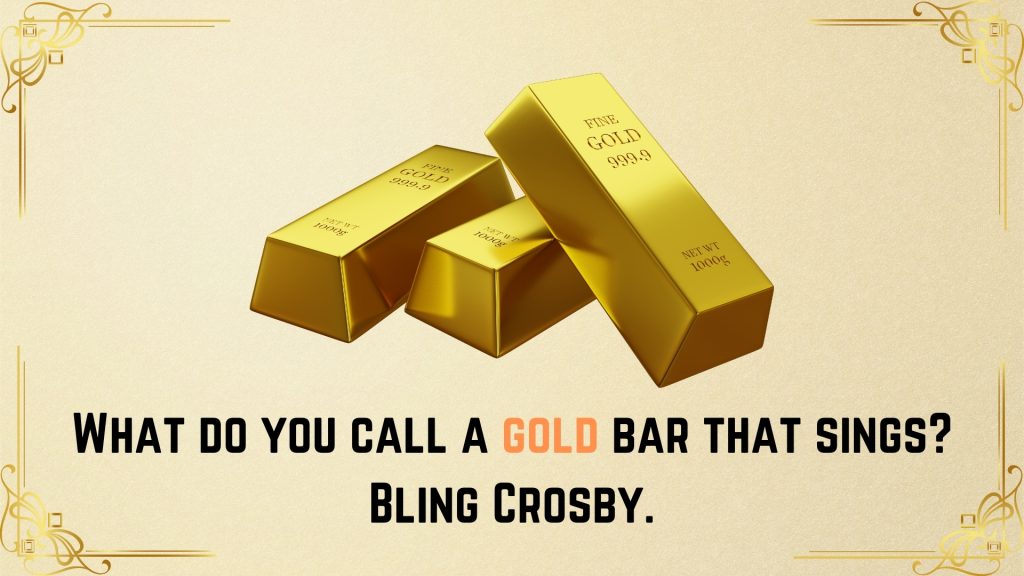 What do you call a gold bar that sings? Bling Crosby.
