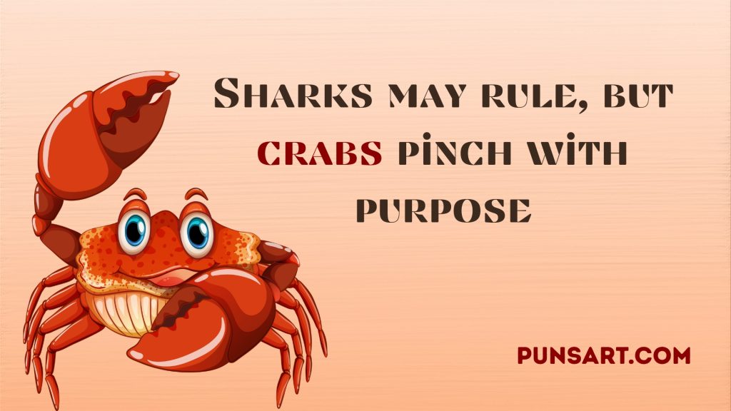 Sharks may rule, but crabs pinch with purpose