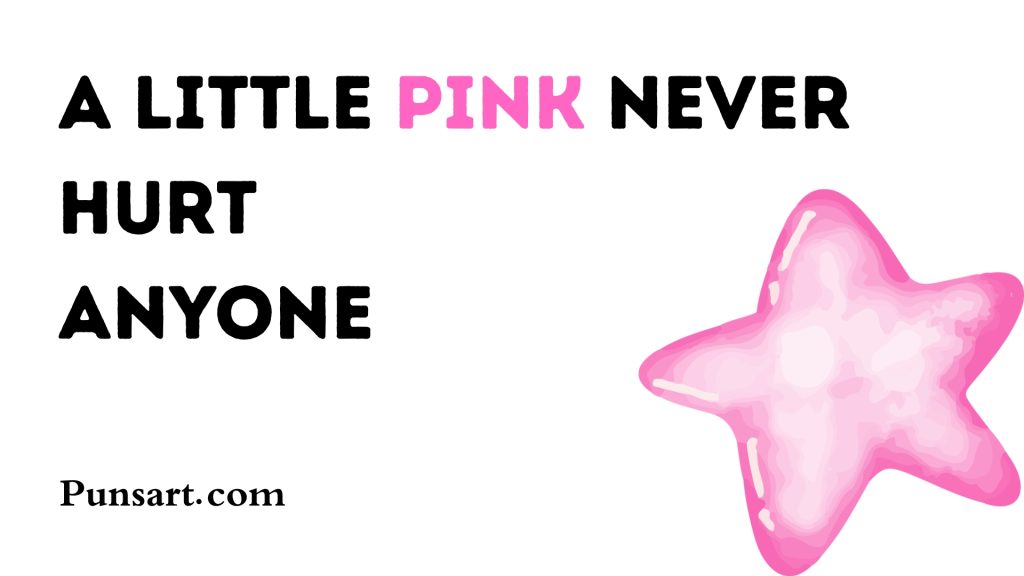 A little pink never hurt anyone