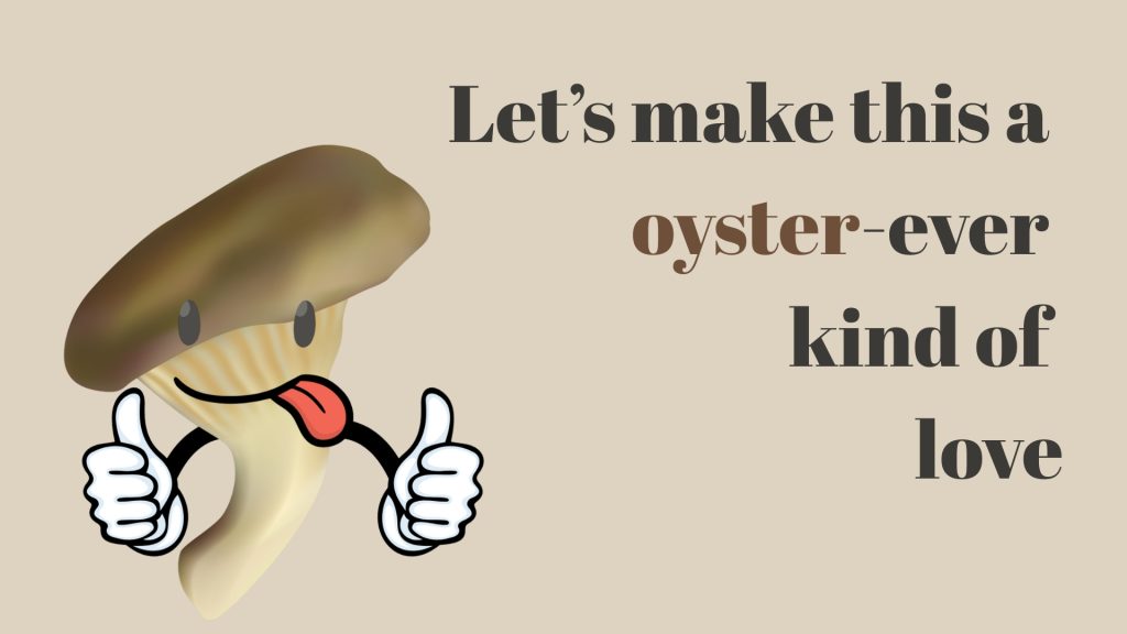 Let’s make this a
oyster-ever
kind of
love