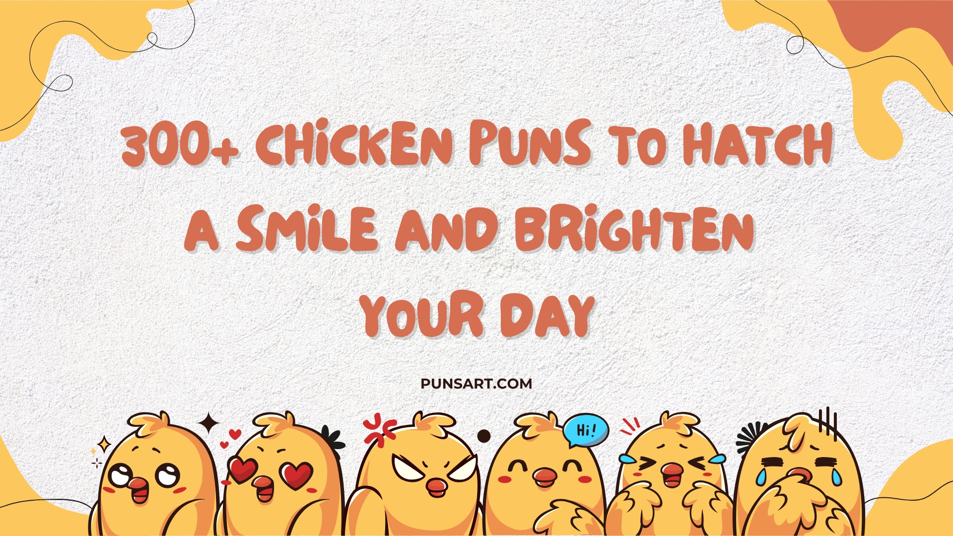 300+ Chicken Puns to Hatch a Smile and Brighten Your Day