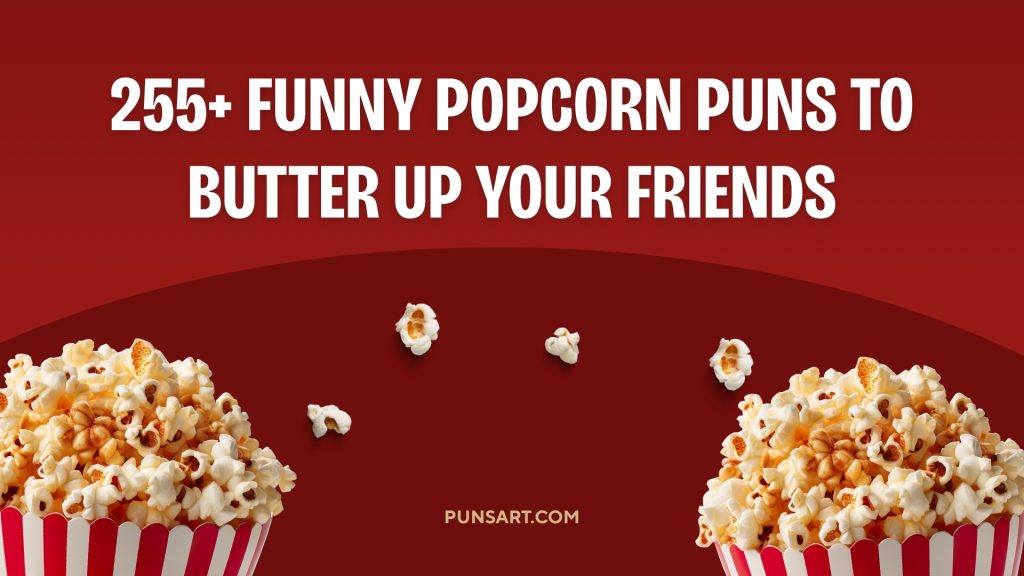 255+ Funny Popcorn Puns to Butter Up Your Friends