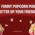 255+ Funny Popcorn Puns to Butter Up Your Friends