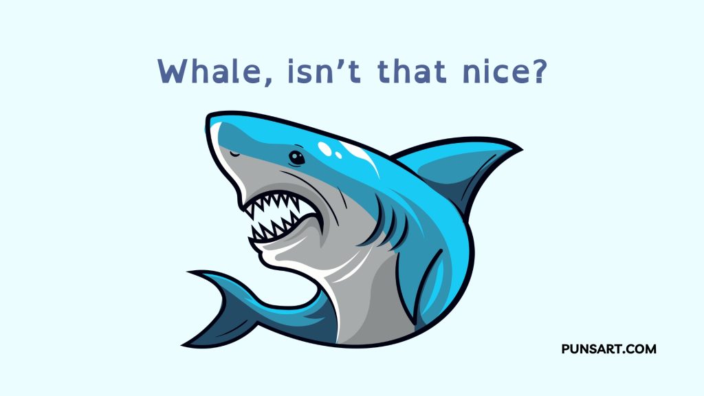 Whale, isn’t that nice?
