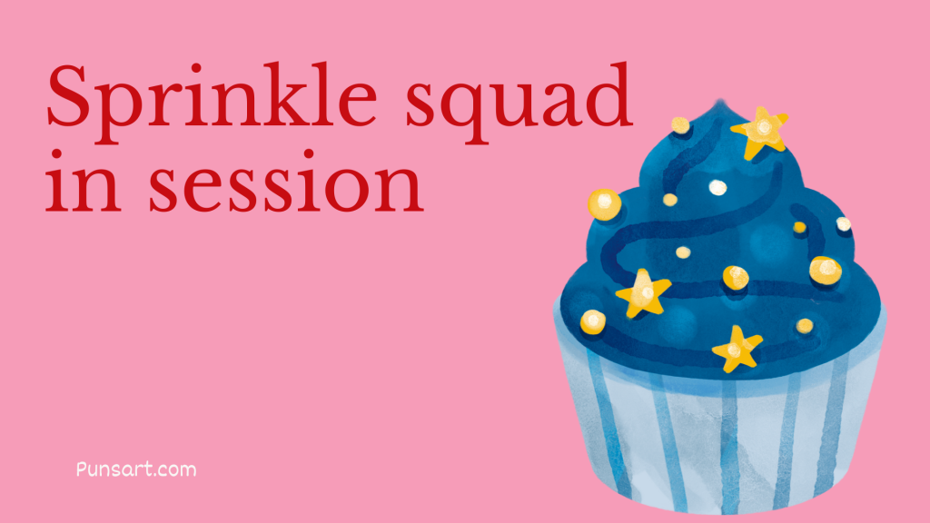 Sprinkle squad in session.