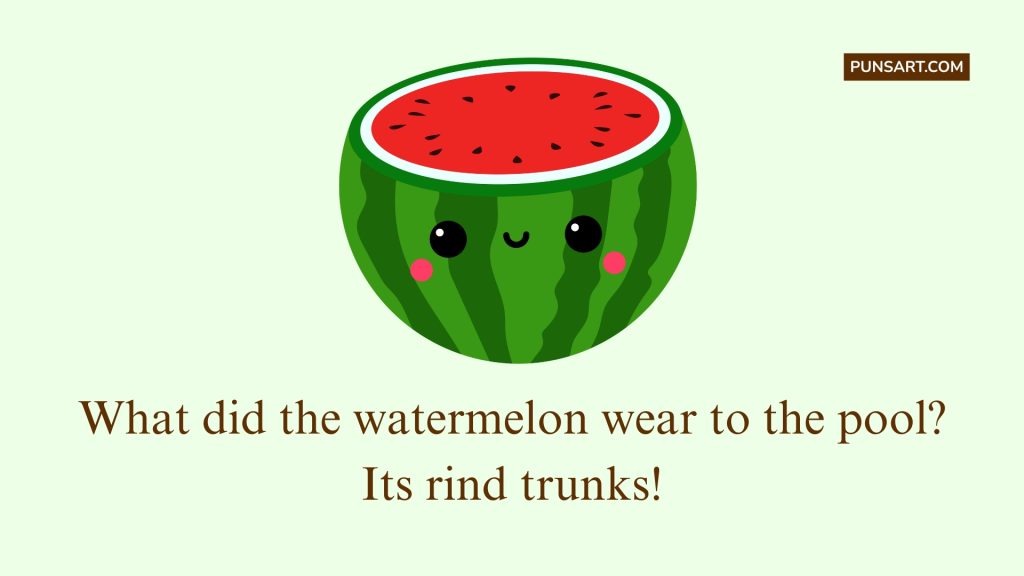 What did the watermelon wear to the pool? Its rind trunks!