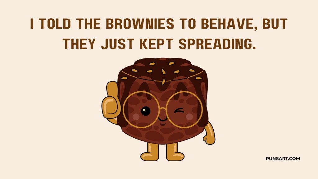 I told the brownies to behave, but they just kept spreading.