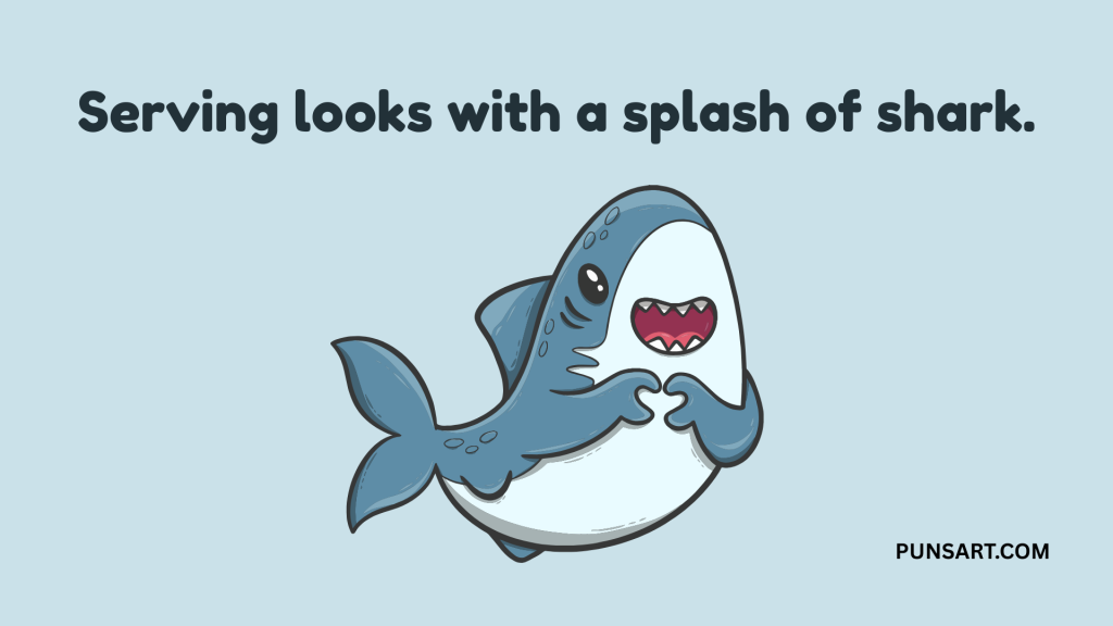 Serving looks with a splash of shark.
